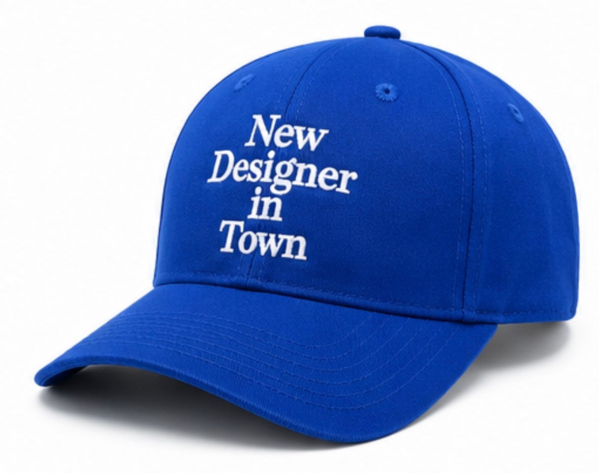 Casquette « New Designer in Town »